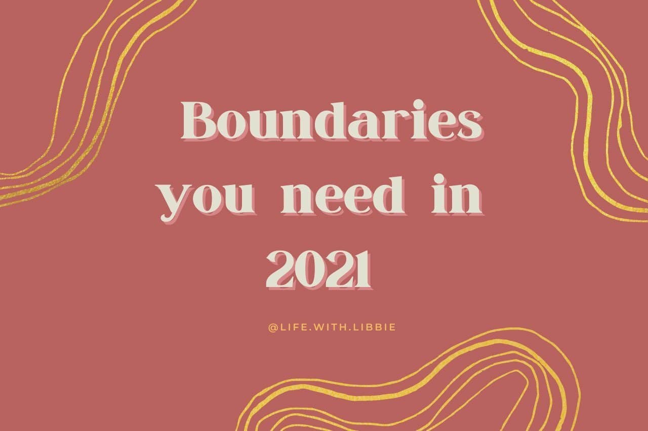 Boundaries You Need with Yourself and Your Family in 2021